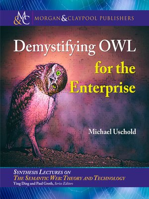 cover image of Demystifying OWL for the Enterprise